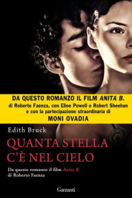 Title: Quanta stella c'è nel cielo: Anita B., Author: Edith Bruck