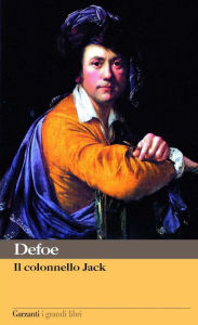 Title: Il colonnello Jack, Author: Daniel Defoe