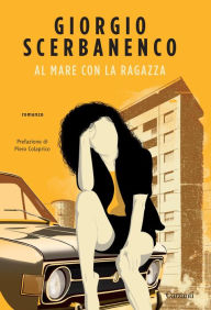 Title: Al mare con la ragazza, Author: Giorgio Scerbanenco