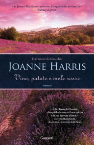 Title: Vino, patate e mele rosse, Author: Joanne Harris