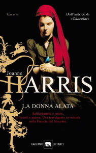 Title: La donna alata, Author: Joanne Harris