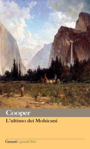 Title: L'ultimo dei Mohicani, Author: James Fenimore Cooper