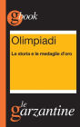 Olimpiadi. La storia e le medaglie d'oro