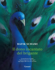 Title: Il dono incantato del brigante: Storie per bambini di tutte le età, Author: Rafik Schami