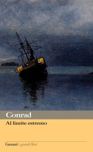 Title: Al limite estremo, Author: Joseph Conrad