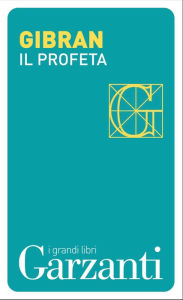 Title: Il profeta, Author: Kahlil Gibran