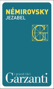 Title: Jezabel, Author: Irène Némirovsky