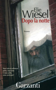 Title: Dopo la notte, Author: Elie Wiesel