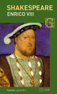 Title: Enrico VIII. Con testo a fronte, Author: William Shakespeare