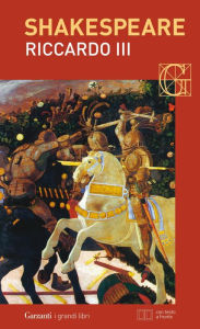 Title: Riccardo III. Con testo a fronte, Author: William Shakespeare