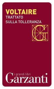 Title: Trattato sulla tolleranza, Author: Voltaire