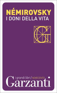 Title: I doni della vita, Author: Irène Némirovsky