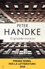 Title: Il grande evento, Author: Peter Handke