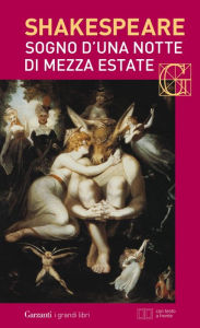 Title: Sogno d'una notte di mezza estate. Con testo a fronte, Author: William Shakespeare