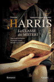 Title: La classe dei misteri, Author: Joanne Harris