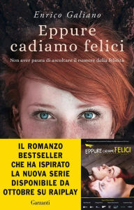 Title: Eppure cadiamo felici, Author: Enrico Galiano