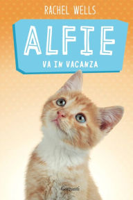 Title: Alfie va in vacanza, Author: Rachel Wells