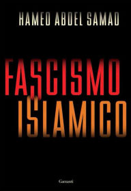 Title: Fascismo islamico, Author: Hamed Abdel-Samad