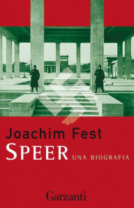 Title: Speer: Una biografia, Author: Joachim Fest