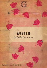 Title: La bella Cassandra, Author: Jane Austen
