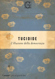 Title: L'illusione della democrazia, Author: Tucidide