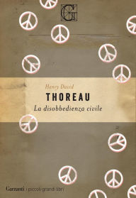 Title: La disobbedienza civile, Author: Henry David Thoreau