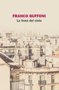 Title: La linea del cielo, Author: Franco Buffoni