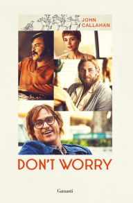 Title: Don't Worry, Author: John Callahan