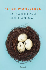 Title: La saggezza degli animali, Author: Peter Wohlleben