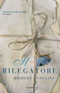 Title: Il rilegatore, Author: Bridget Collins