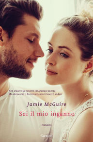 Title: Sei il mio inganno: Crash & Burn 2 - La storia di Naomi & Zeke, Author: Jamie McGuire