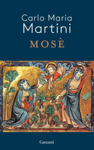 Title: Mosè, Author: Carlo Maria Martini