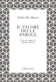 Title: Il valore delle parole, Author: Tullio De Mauro