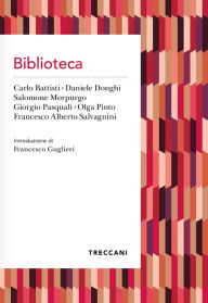 Title: Biblioteca, Author: Carlo Battisti
