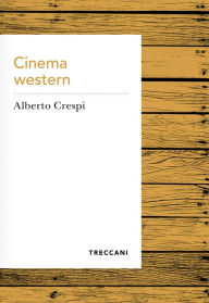 Title: Cinema Western, Author: Alberto Crespi