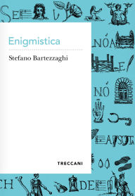 Free real book downloads Enigmistica 9788812012855 ePub by Stefano Bartezzaghi