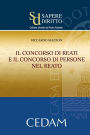 Il concorso di reati e il consorso di persone nel reato