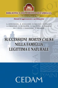 Title: Successioni mortis causa nella famiglia legittima e naturale, Author: De Filippis Bruno