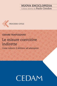 Title: Le misure coercitive indirette, Author: TRAPUZZANO CESARE