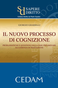 Title: Il nuovo processo di cognizione, Author: Giorgio Grasselli