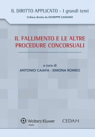 Title: Il fallimento e le altre procedure concorsuali, Author: Caiafa Antonio