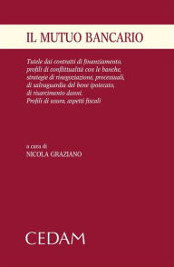 Title: Il mutuo bancario, Author: Nicola Graziano (a cura di)