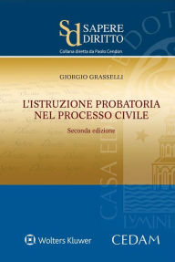 Title: L'istruzione probatoria nel processo civile, Author: Giorgio Grasselli