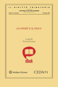 Title: Lo sport e il fisco, Author: VICTOR UCKMAR