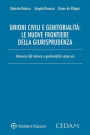 Unioni civili e genitorialità: le nuove frontiere della giurisprudenza: Interesse del minore e genitorialità same sex