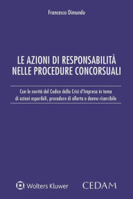 Title: Le azioni di responsabilità nelle procedure concorsuali, Author: Le azioni di responsabilità nelle procedure concorsuali