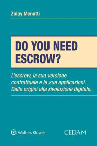 Title: Do you need escrow?, Author: ZULAY MENOTTI