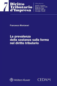 Title: La prevalenza della sostanza sulla forma nel diritto tributario, Author: FRANCESCO MONTANARI