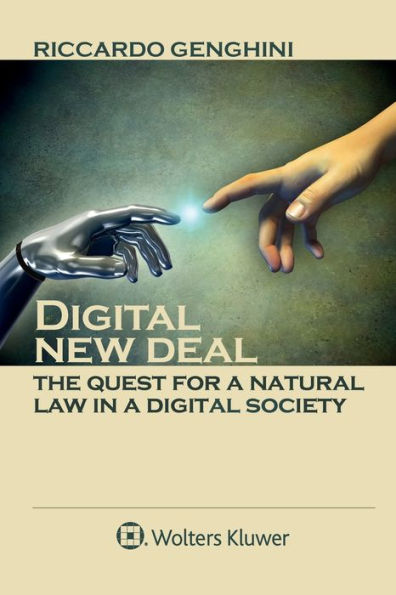 Digital New Deal: The Quest for a Natural Law Society