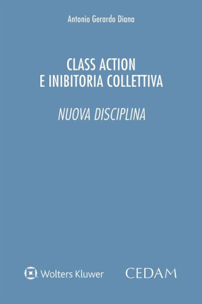 Class action e inibitoria collettiva. Nuova disciplina